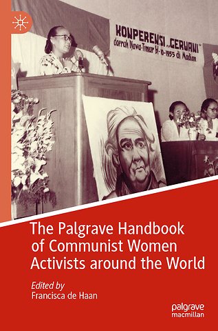 The Palgrave Handbook of Communist Women Activists around the World