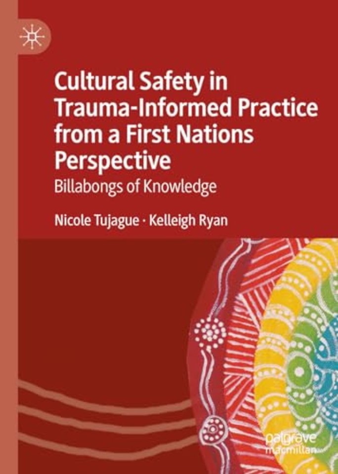 Cultural Safety in Trauma-Informed Practice from a First Nations Perspective