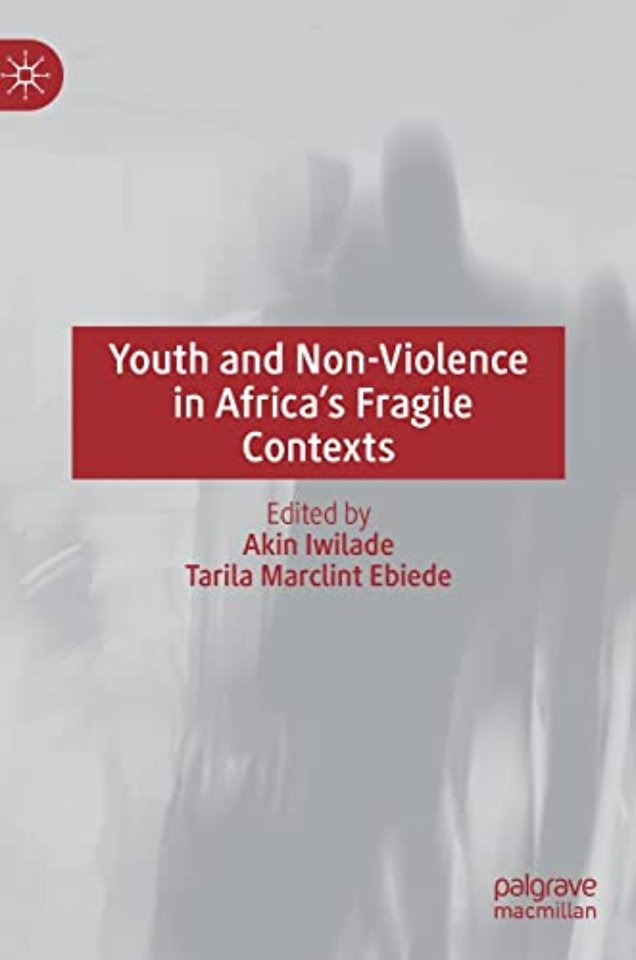 Youth and Non-Violence in Africa’s Fragile Contexts