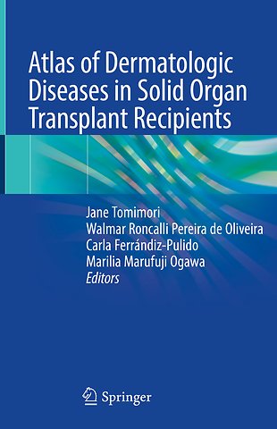Atlas of Dermatologic Diseases in Solid Organ Transplant Recipients