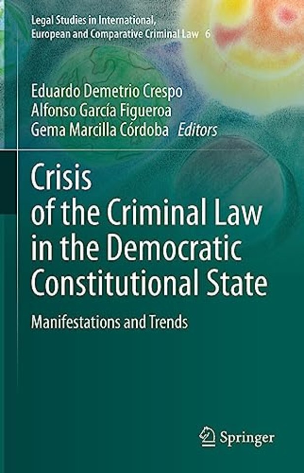 Crisis of the Criminal Law in the Democratic Constitutional State