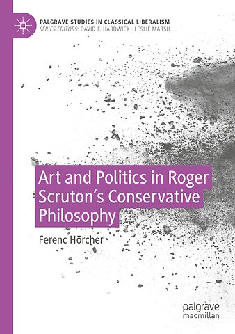 Art and Politics in Roger Scruton's Conservative Philosophy