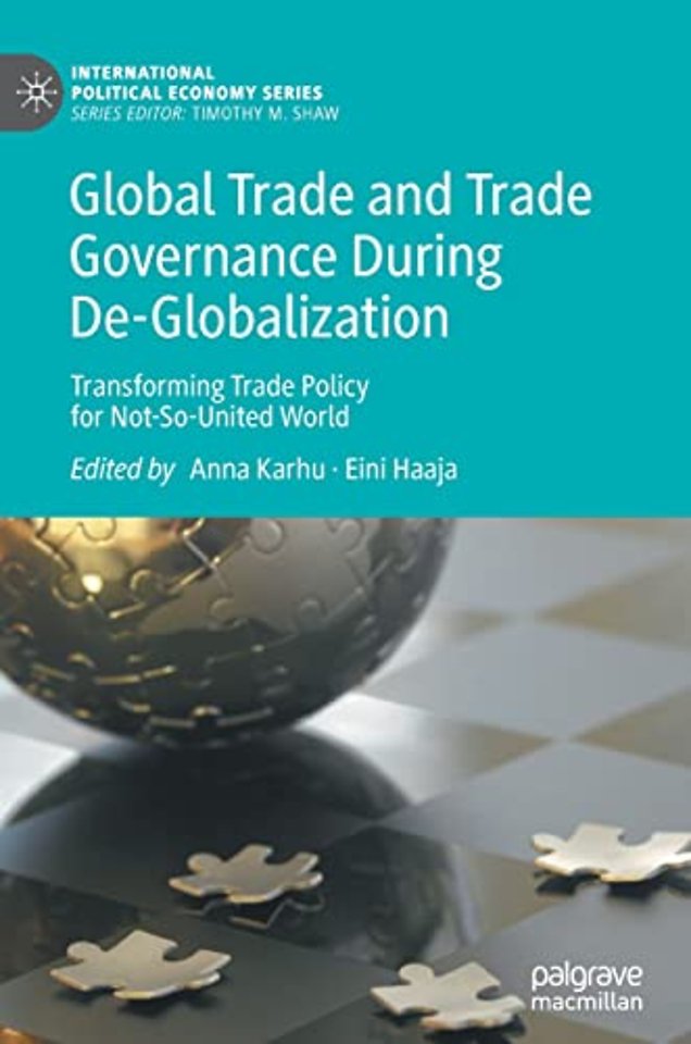 Global Trade and Trade Governance During De-Globalization