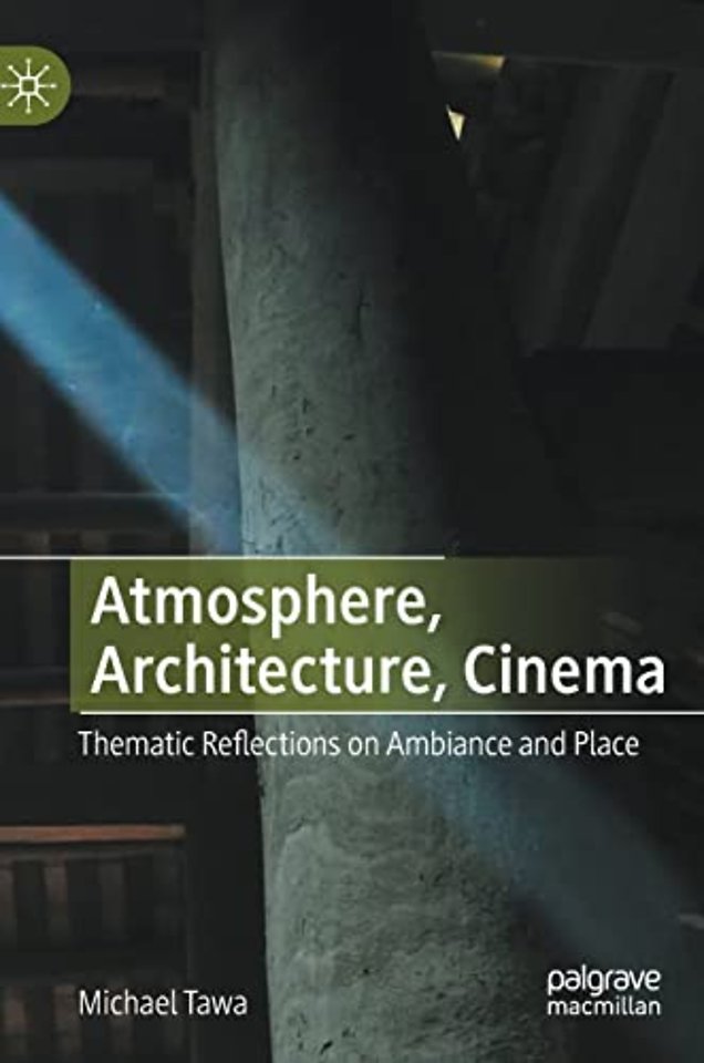 Atmosphere, Architecture, Cinema