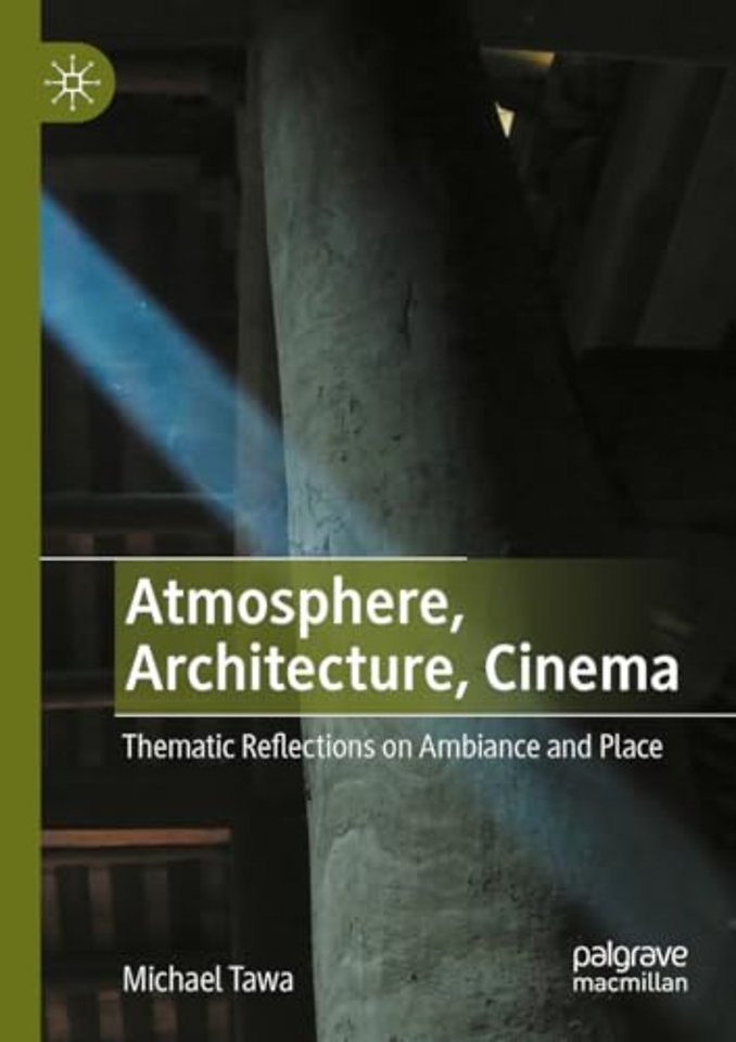Atmosphere, Architecture, Cinema