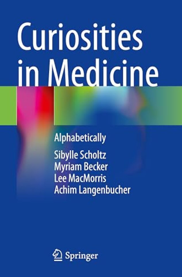 Curiosities in Medicine