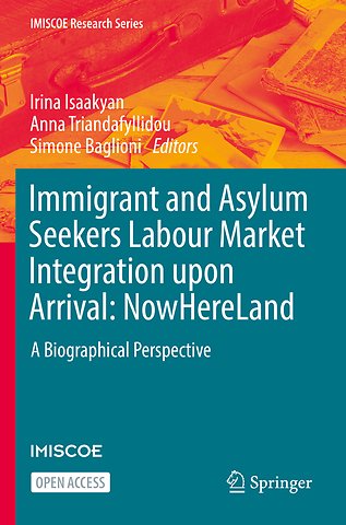 Immigrant and Asylum Seekers Labour Market Integration upon Arrival: NowHereLand