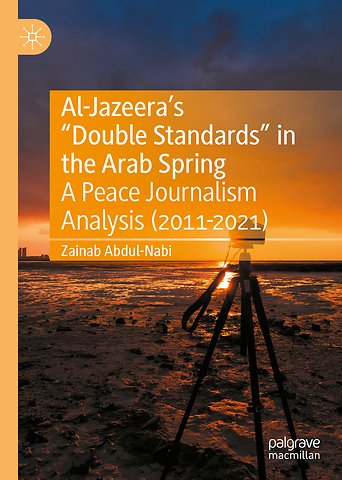 Al-Jazeera’s “Double Standards” in the Arab Spring