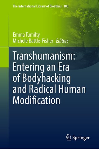 Transhumanism: Entering an Era of Bodyhacking and Radical Human Modification