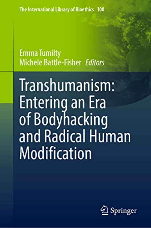 Transhumanism: Entering an Era of Bodyhacking and Radical Human Modification