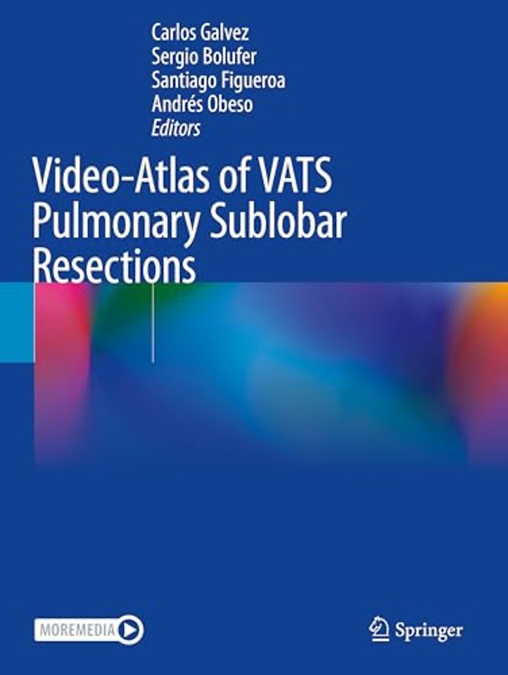 Video-Atlas of VATS Pulmonary Sublobar Resections