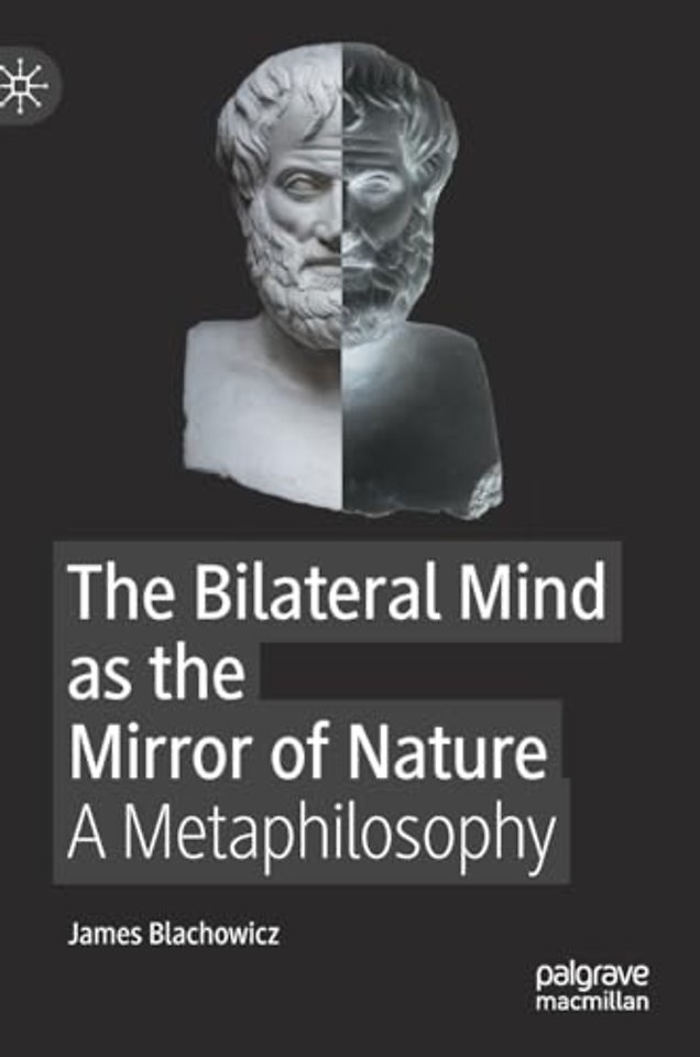 The Bilateral Mind as the Mirror of Nature