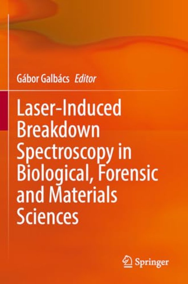Laser-Induced Breakdown Spectroscopy in Biological, Forensic and Materials Sciences