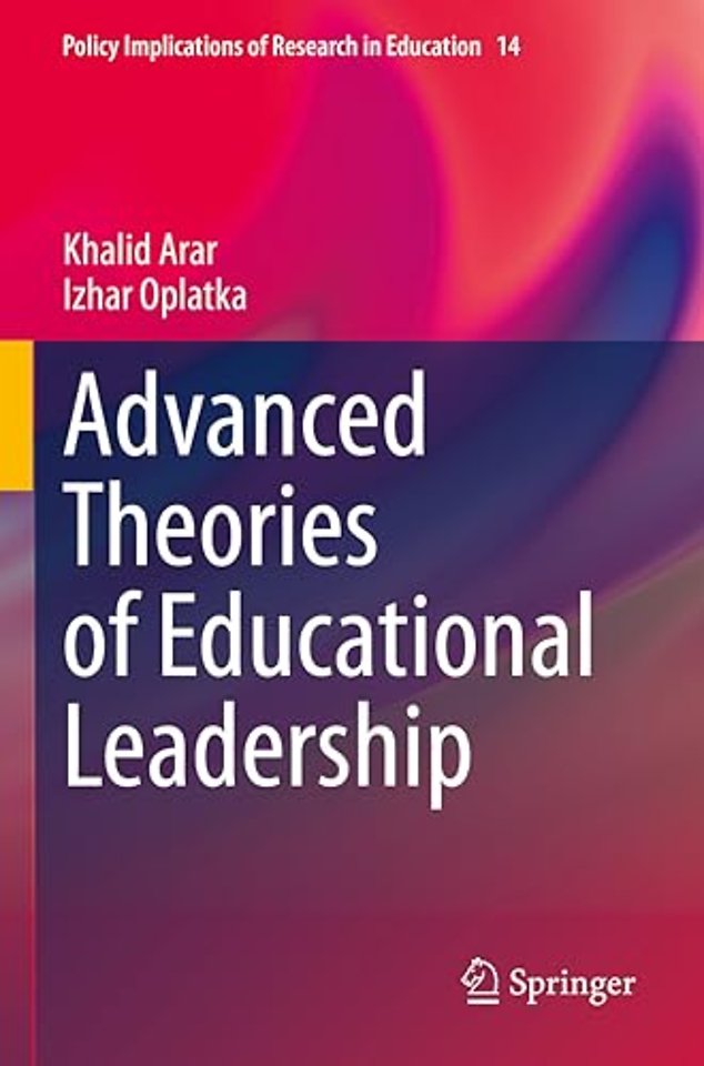 Advanced Theories of Educational Leadership
