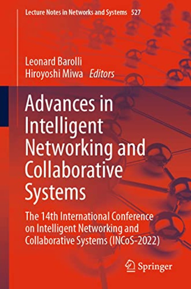 Advances in Intelligent Networking and Collaborative Systems