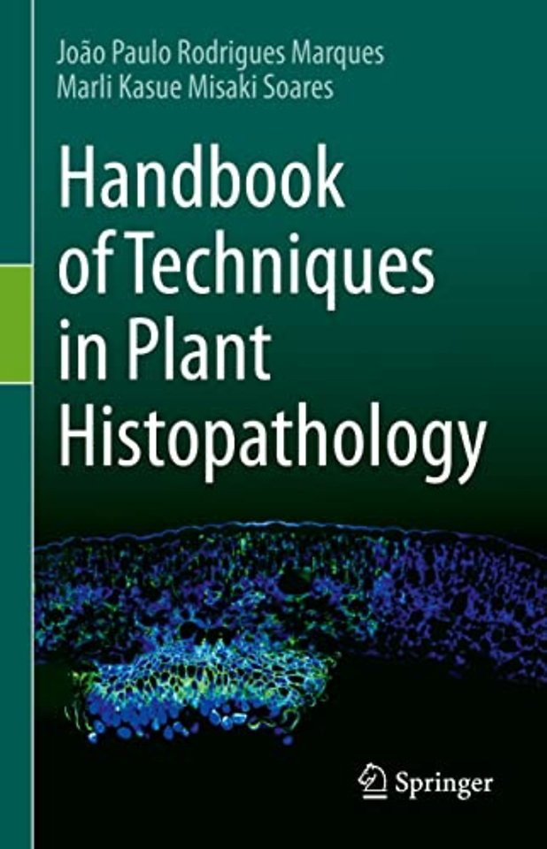 Handbook of Techniques in Plant Histopathology