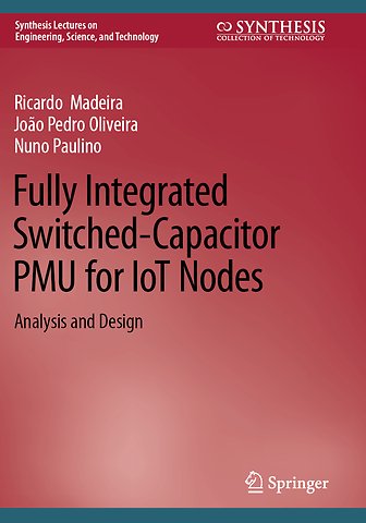 Fully Integrated Switched-Capacitor PMU for IoT Nodes