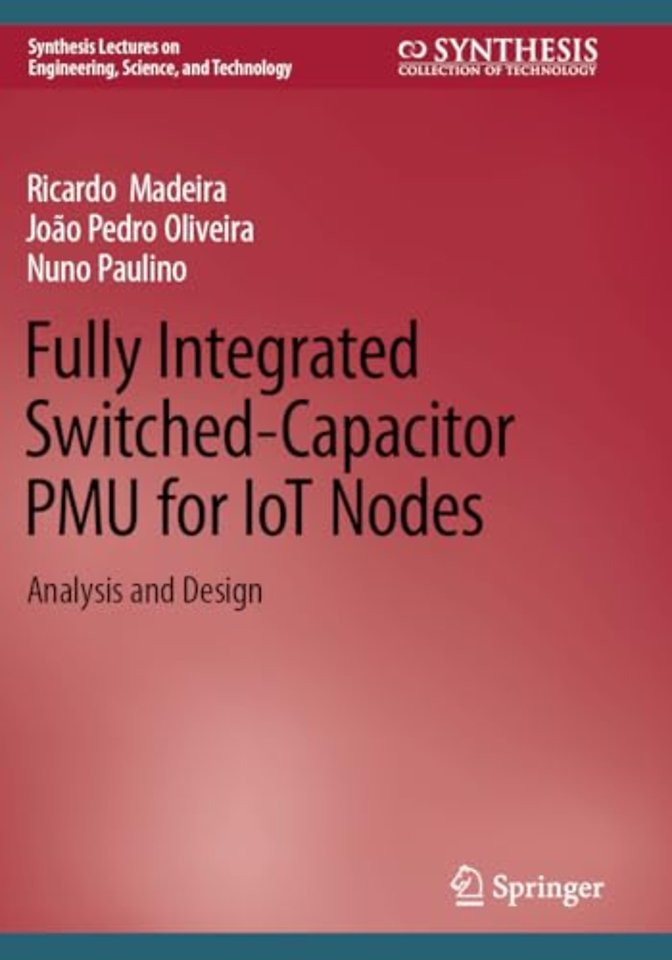 Fully Integrated Switched-Capacitor PMU for IoT Nodes