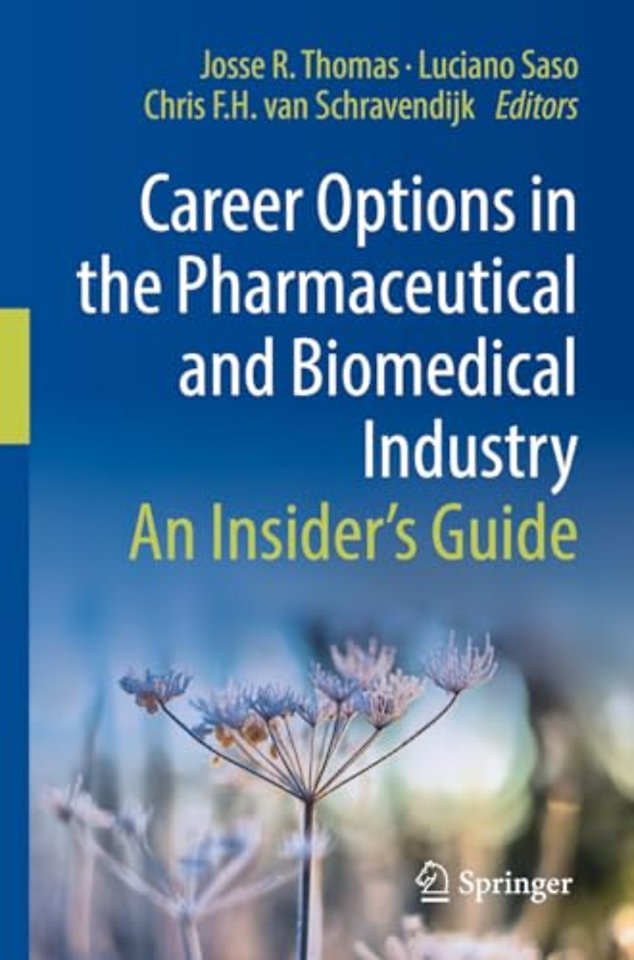 Career Options in the Pharmaceutical and Biomedical Industry