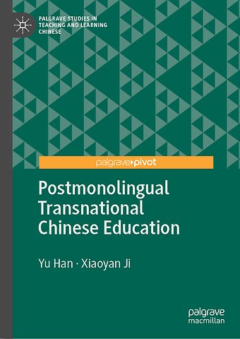 Postmonolingual Transnational Chinese Education