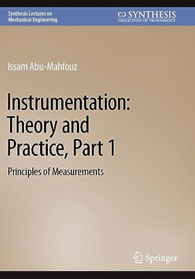 Instrumentation: Theory and Practice, Part 1