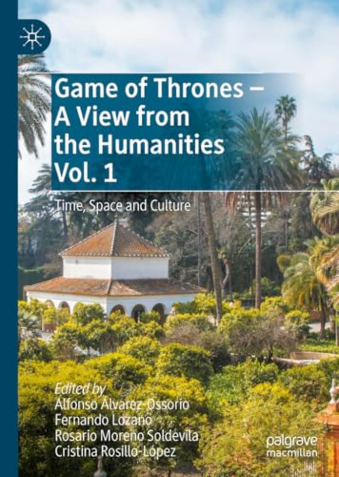 Game of Thrones - A View from the Humanities Vol. 1