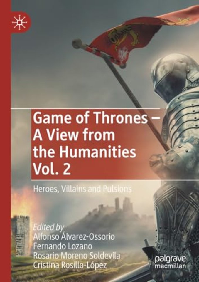 Game of Thrones - A View from the Humanities Vol. 2