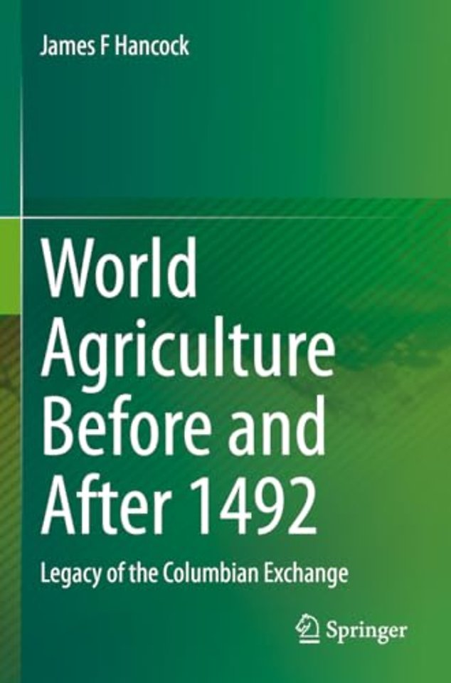 World Agriculture Before and After 1492