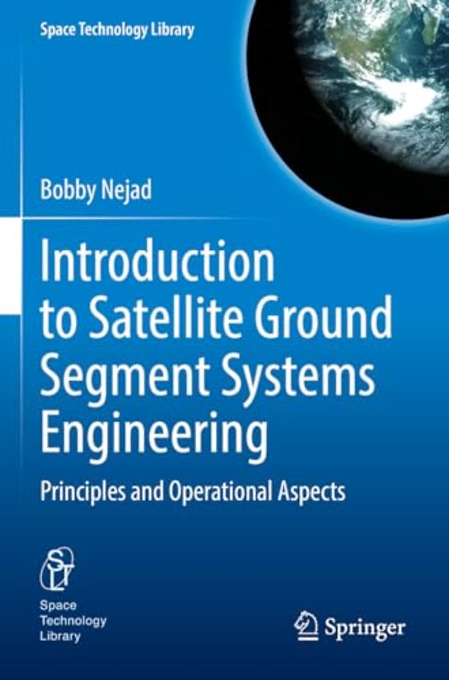 Introduction to Satellite Ground Segment Systems Engineering