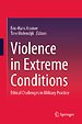 Violence in Extreme Conditions Violence in Extreme Conditions