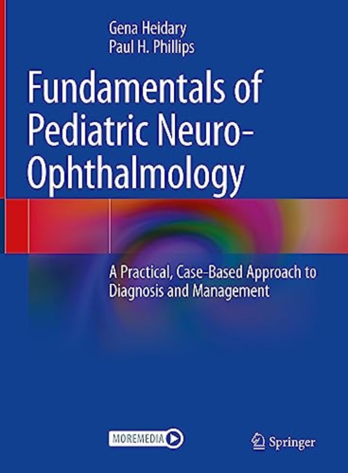 Fundamentals of Pediatric Neuro-Ophthalmology