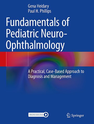 Fundamentals of Pediatric Neuro-Ophthalmology