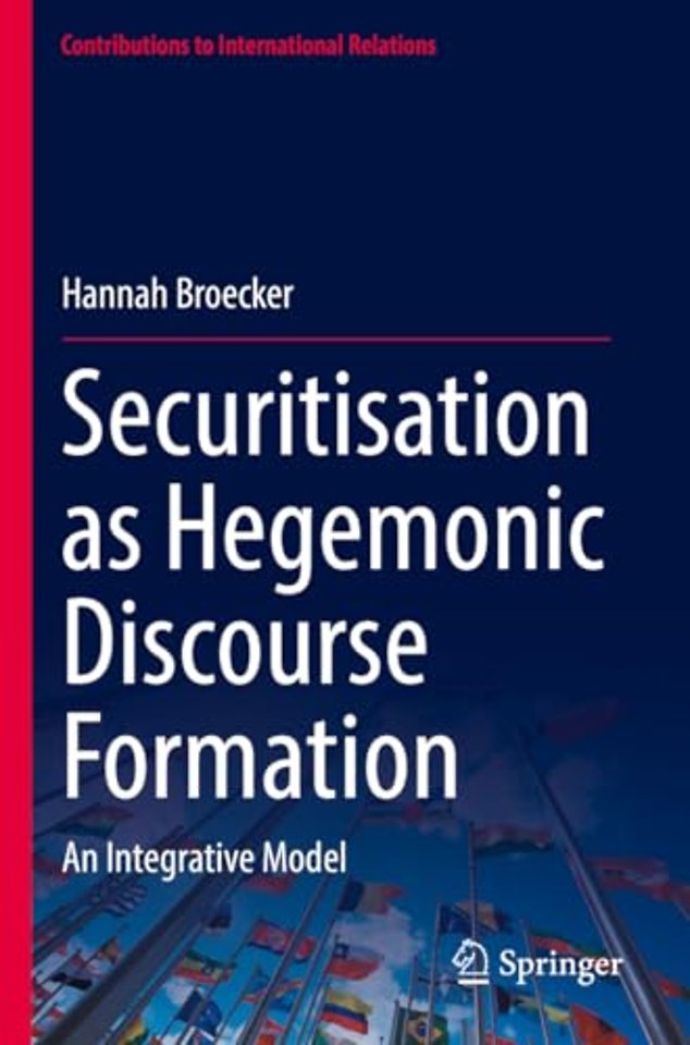 Securitisation as Hegemonic Discourse Formation