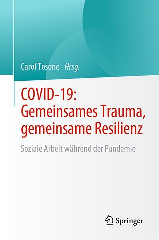 COVID-19: Gemeinsames Trauma, gemeinsame Resilienz