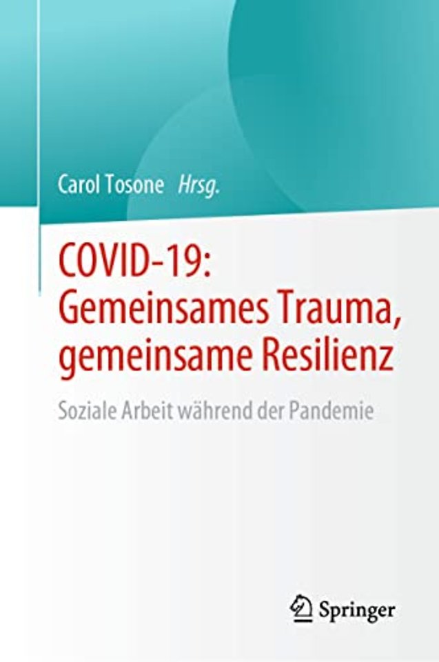 COVID-19: Gemeinsames Trauma, gemeinsame Resilienz