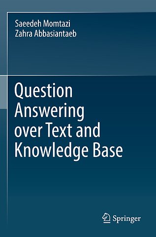 Question Answering over Text and Knowledge Base