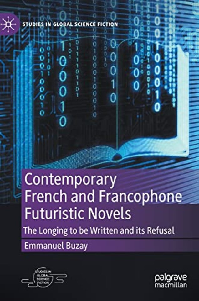 Contemporary French and Francophone Futuristic Novels