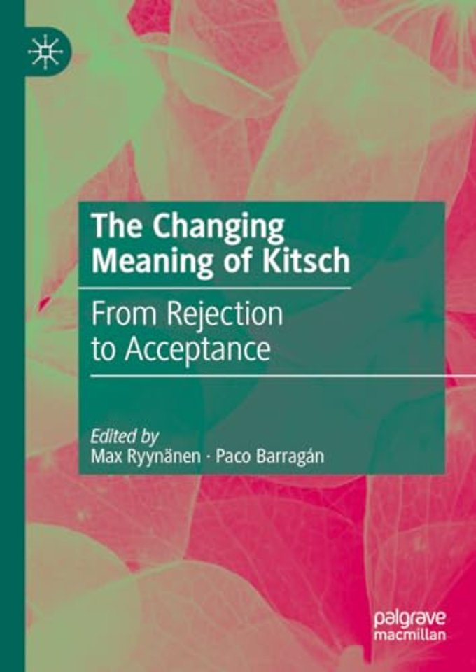 The Changing Meaning of Kitsch