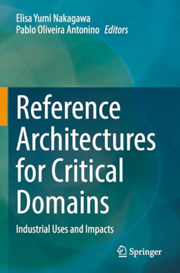 Reference Architectures for Critical Domains
