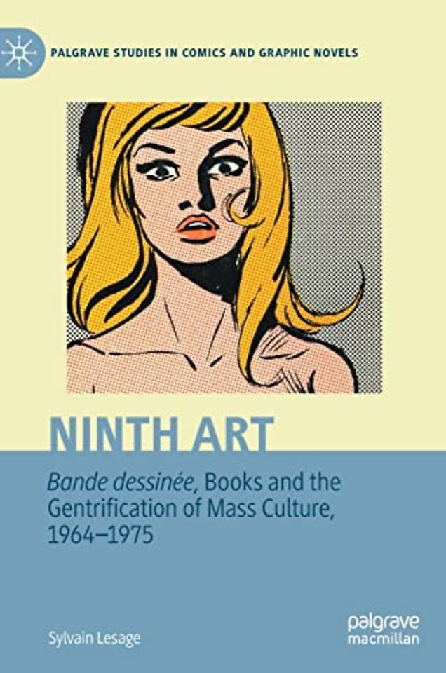 Ninth Art. Bande dessinée, Books and the Gentrification of Mass Culture, 1964-1975
