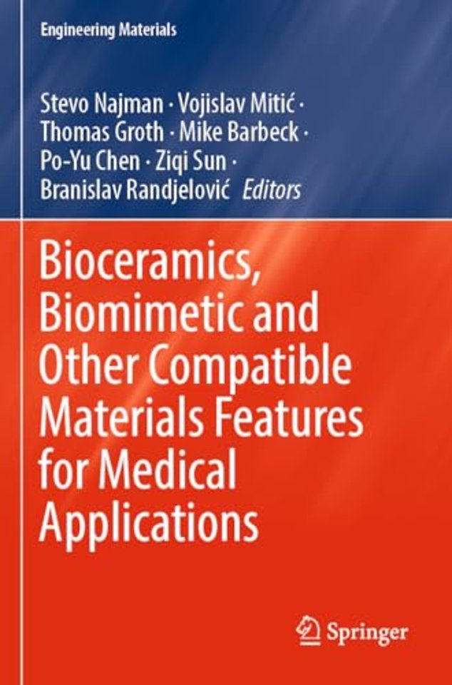 Bioceramics, Biomimetic and Other Compatible Materials Features for Medical Applications