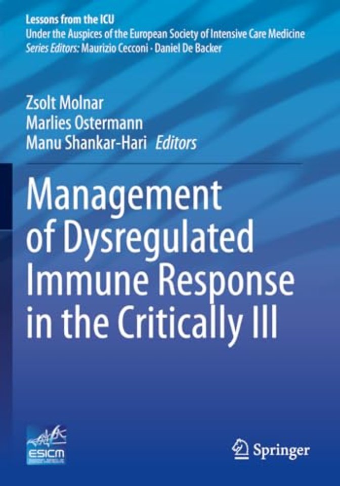Management of Dysregulated Immune Response in the Critically Ill