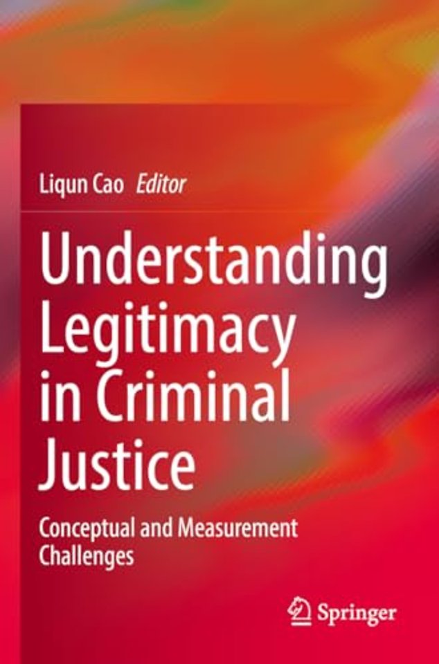 Understanding Legitimacy in Criminal Justice