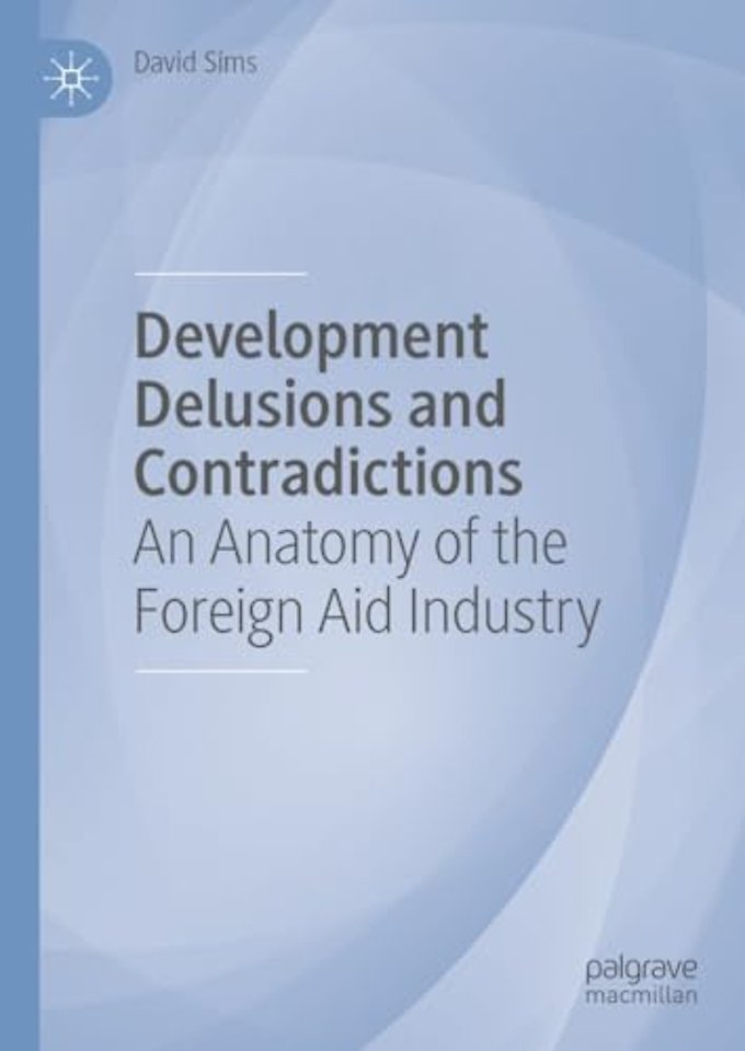 Development Delusions and Contradictions