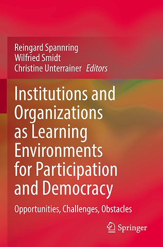 Institutions and Organizations as Learning Environments for Participation and Democracy