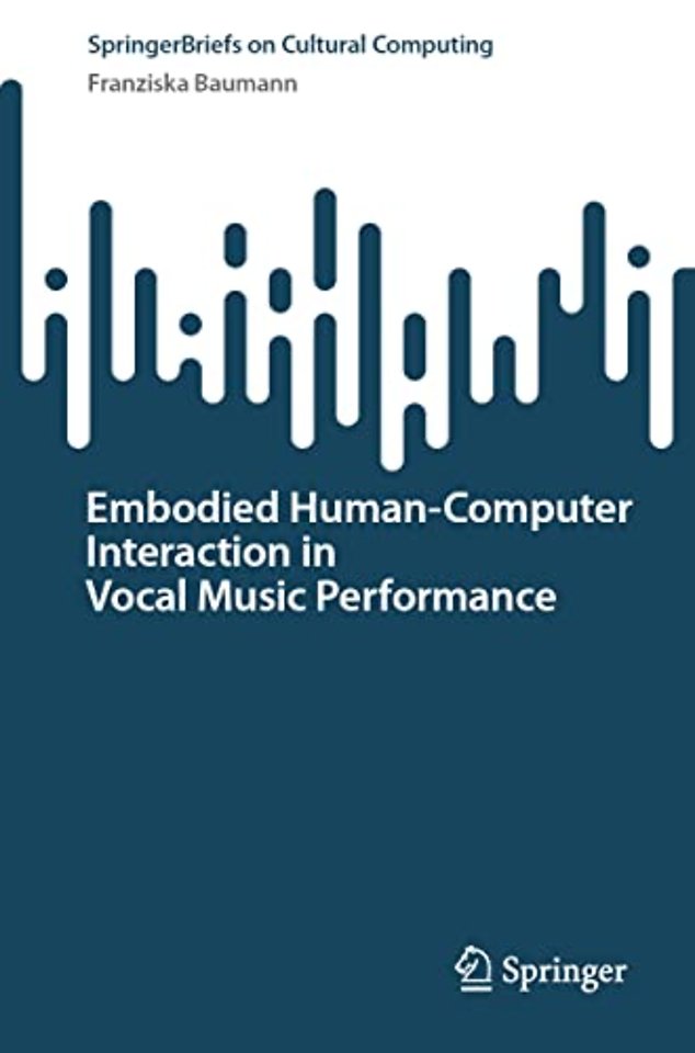 Embodied Human–Computer Interaction in Vocal Music Performance