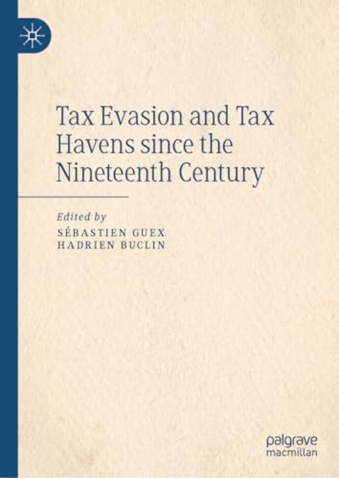 Tax Evasion and Tax Havens since the Nineteenth Century