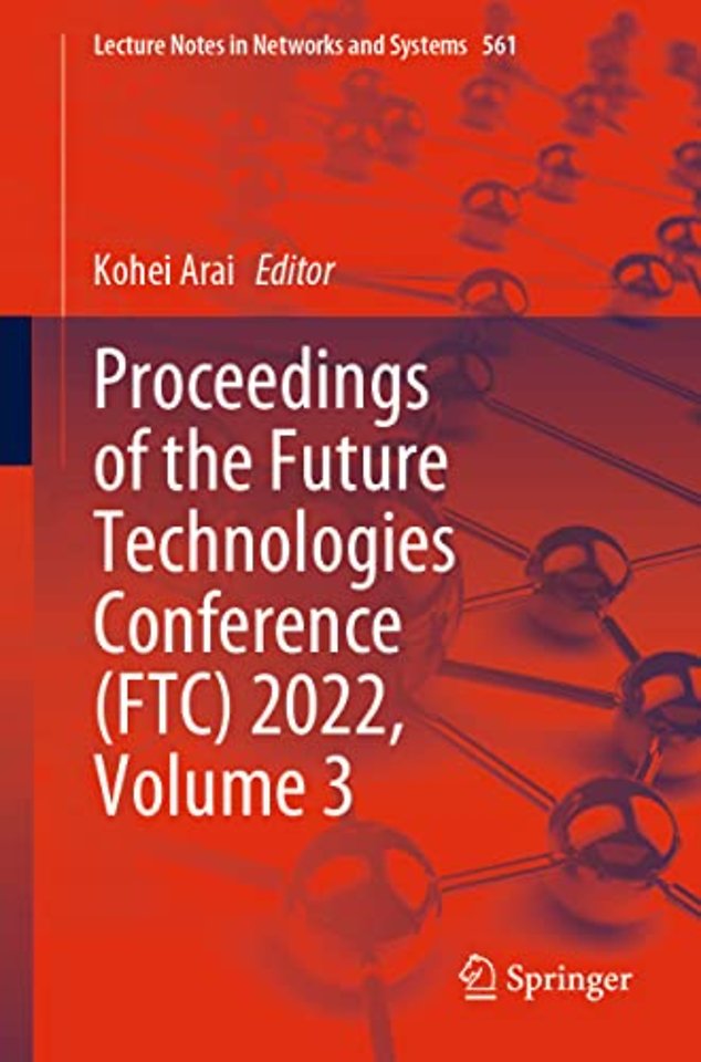 Proceedings of the Future Technologies Conference (FTC) 2022, Volume 3