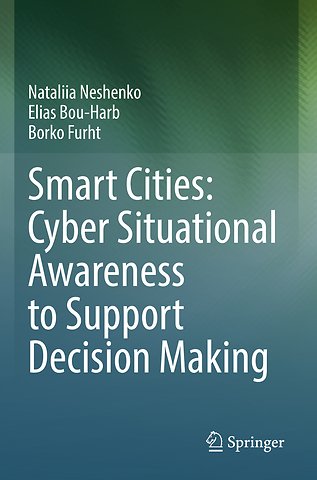 Smart Cities: Cyber Situational Awareness to Support Decision Making