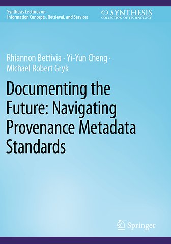 Documenting the Future: Navigating Provenance Metadata Standards